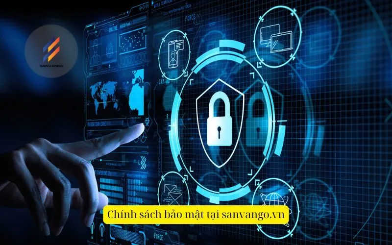 Chính sách bảo mật tại sanvango.vn