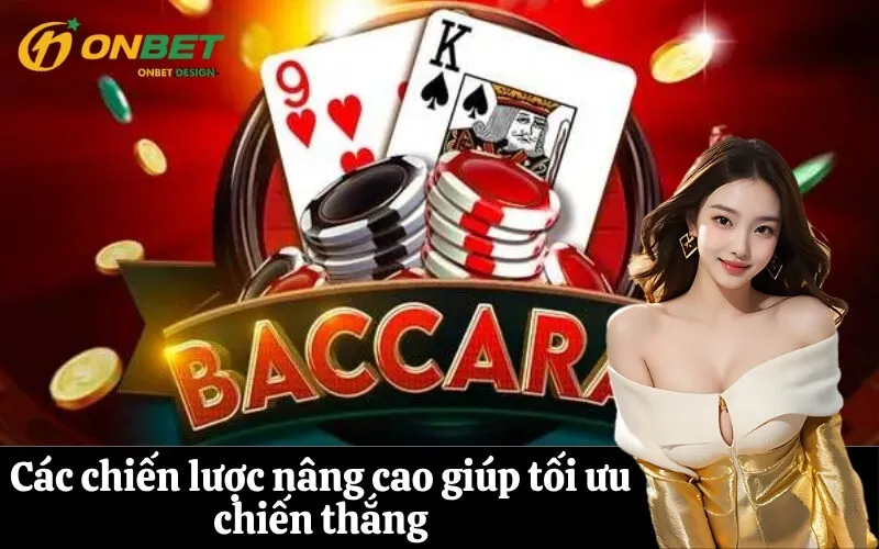 Các chiến lược nâng cao giúp tối ưu chiến thắng