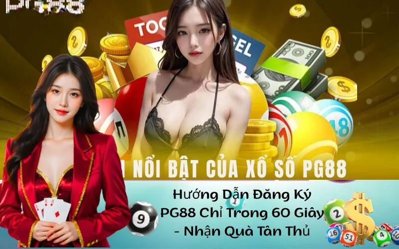 Hướng Dẫn Đăng Ký PG88 Chỉ Trong 60 Giây - Nhận Quà Tân Thủ