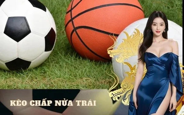 Kèo chấp nửa trái