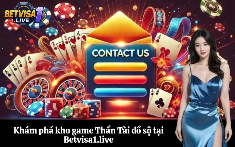 Khám phá kho game Thần Tài đồ sộ tại Betvisa1.live