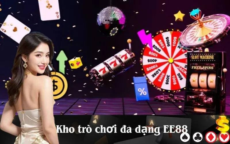 Kho trò chơi đa dạng EE88