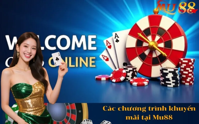 Các chương trình khuyến mãi tại Mu88
