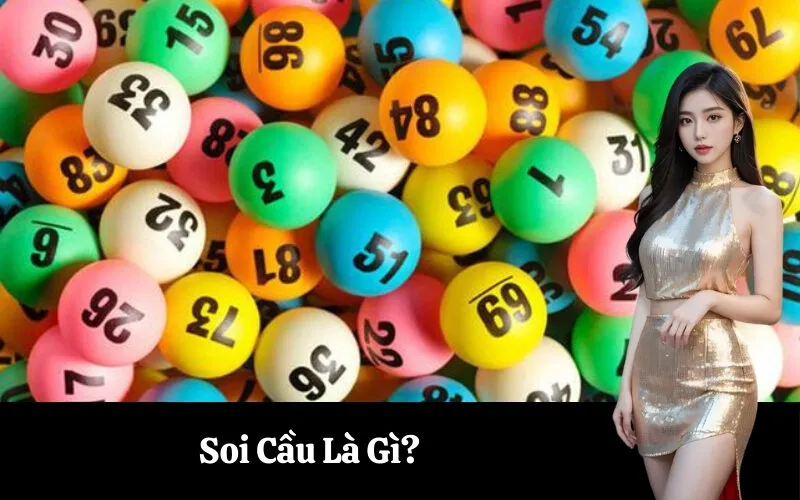 Soi Cầu Là Gì?