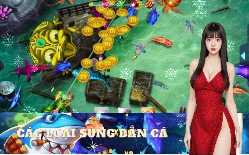 Tìm hiểu các loại súng bắn cá