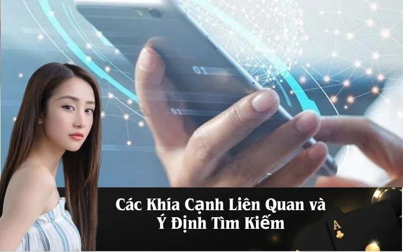 Các Khía Cạnh Liên Quan và Ý Định Tìm Kiếm