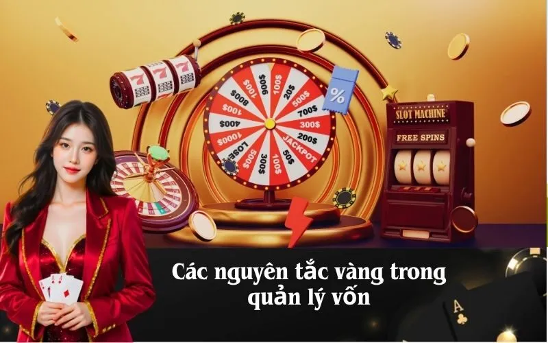 Các nguyên tắc vàng trong quản lý vốn