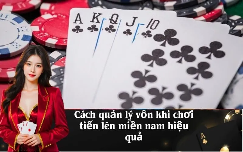 Cách quản lý vốn khi chơi tiến lên miền nam hiệu quả