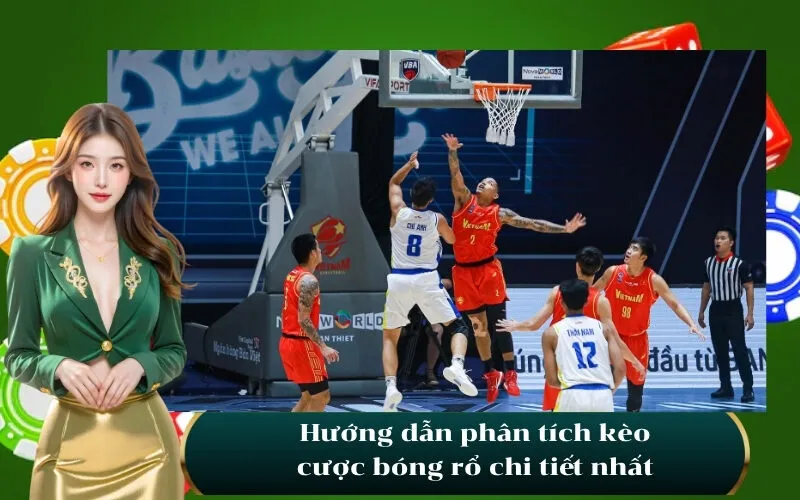 Hướng dẫn phân tích kèo cược bóng rổ chi tiết nhất